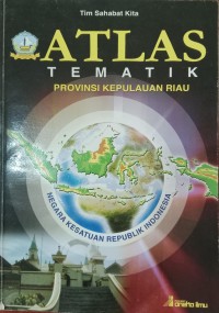 Image of ATLAS TEMATIK-PROVINSI KEPULAUAN RIAU