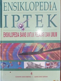 Image of ENSIKLOPEDIA-IPTEK
CAHAYA DAN ENERGI-GAYA DAN GERAK