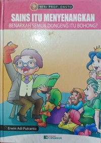 Image of SAINS ITU MENYENANGKAN
BENARKAH SEMUA DONGENG ITU BOHONG?